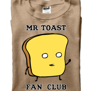 Mr. Toast